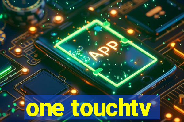 one touchtv